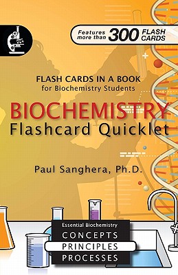 Biochemistry Flashcard Quicklet: Flash Cards in a Book for Biochemistry Students by Paul Sanghera book cover