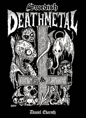 Book cover of Swedish Death Metal by Ekerot, Daniel