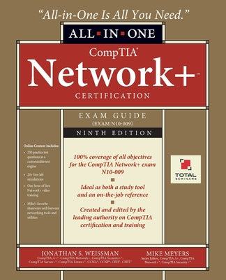 CompTIA Network+ Certification All-in-One Exam Guide, Ninth Edition (Exam N10-009) by Weissman, Jonathan S. book cover