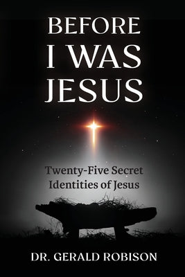 Before I Was Jesus by Gerald Robison book cover