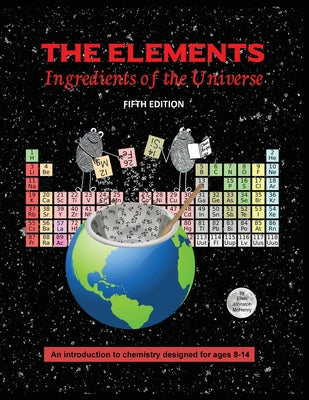 The Elements; Ingredients of the Universe by Ellen Johnston McHenry book cover