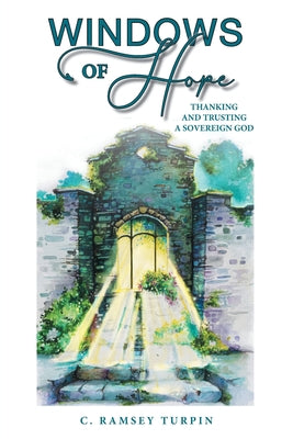 Windows of Hope by C. Ramsey Turpin book cover