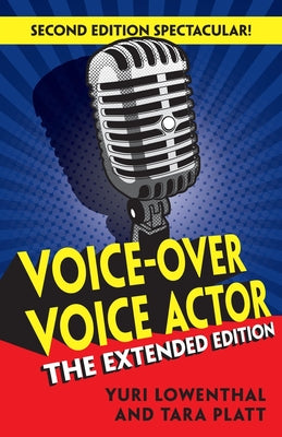 Voice-Over Voice Actor: The Extended Edition by Tara Platt book cover