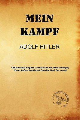 Mein Kampf (James Murphy Nazi Authorized Translation) by Adolf Hitler book cover