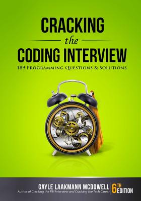 Cracking the Coding Interview: 189 Programming Questions and Solutions by Gayle Laakmann McDowell book cover