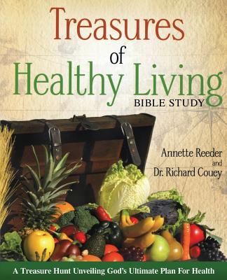 Book cover of Treasures of Healthy Living Bible Study by Reeder, Annette