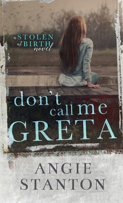 Don't Call Me Greta by Angie Stanton book cover
