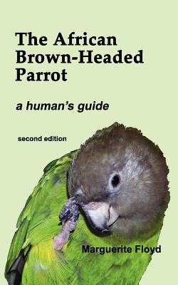 Book cover of The African Brown-Headed Parrot by Floyd, Marguerite