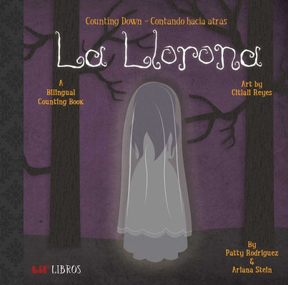 La Llorona: Counting Down / Contando Hacia Atr by Patty Rodriguez book cover