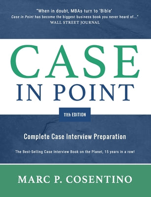 Case in Point 11: Complete Case Interview Preparation by Marc Patrick Cosentino book cover