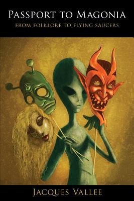 Passport to Magonia: From Folklore to Flying Saucers by Vallee, Jacques book cover