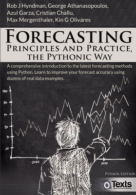 Forecasting: Principles and Practice, the Pythonic Way by Rob J. Hyndman book cover