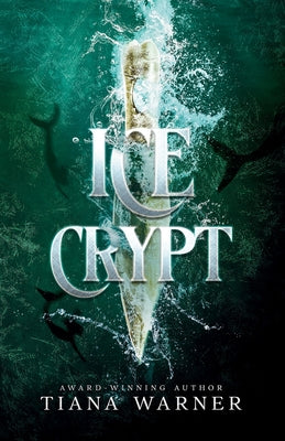 Ice Crypt by Tiana Warner book cover