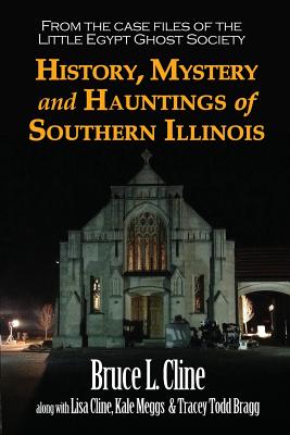 Book cover of History, Mystery and Hauntings of Southern Illinois by Cline, Bruce L.