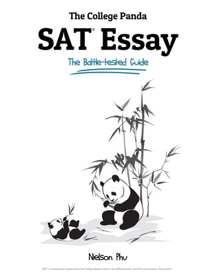 Book cover of The College Panda's SAT Essay: The Battle-tested Guide for the New SAT 2016 Essay by Phu, Nielson