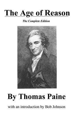 The Age of Reason, the Complete Edition by Thomas Paine book cover