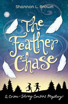 Book cover of The Feather Chase by Brown, Shannon L.