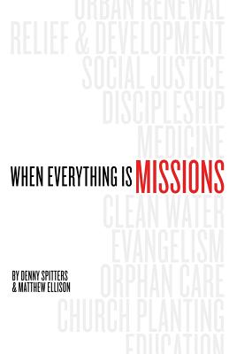 When Everything Is Missions by Denny Spitters book cover