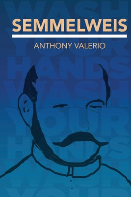 Semmelweis by Anthony Valerio book cover