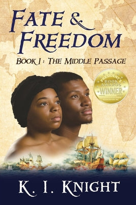 Fate & Freedom: Book I - The Middle Passage by K. I. Knight book cover