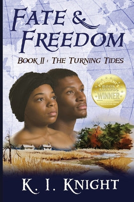 Fate & Freedom: Book II - The Turning Tides by K. I. Knight book cover
