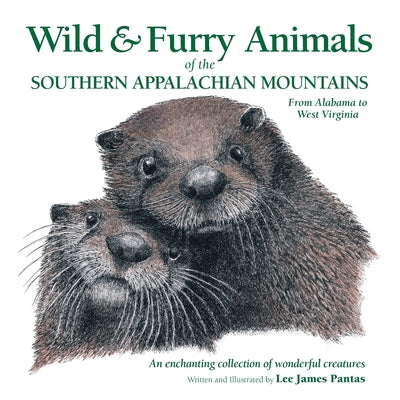 Wild & Furry Animals of the Southern Appalachian Mountains by Lee James Pantas book cover