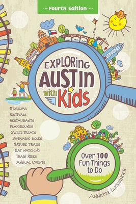 Exploring Austin with Kids, 4th edition by Lucksinger book cover