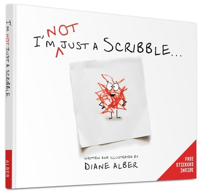 Book cover of I'm Not Just a Scribble... by Alber, Diane