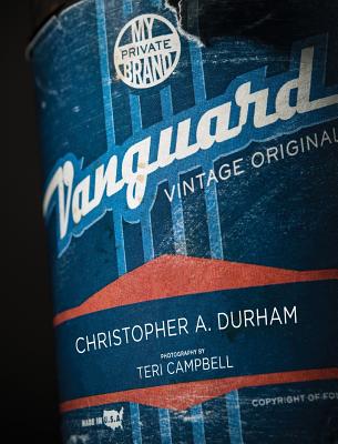 Book cover of Vanguard: Vintage Originals: My Private Brand by Durham, Christopher a.
