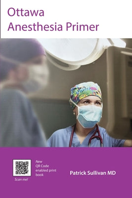 Ottawa Anesthesia Primer by Patrick J. Sullivan book cover