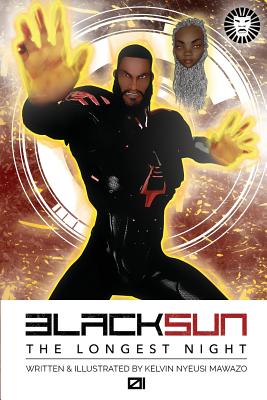 Book cover of Black Sun: The Longest Night (Book 01 - Invasion) by Nyeusi Mawazo, Kelvin