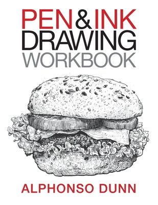 Pen and Ink Drawing Workbook by Dunn, Alphonso a. book cover