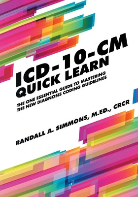 ICD-10-CM Quick Learn by Randall a. Simmons book cover