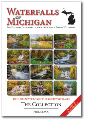 Book cover of Waterfalls of Michigan - The Collection: The Essential Guidebook to Michigan's Best & Easiest Waterfalls by Stagg, Phil W.