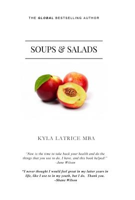 Book cover of Soups & Salads by Tennin, Kyla Latrice