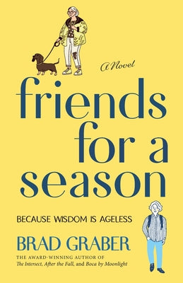 Friends for A Season by Brad S. Graber book cover