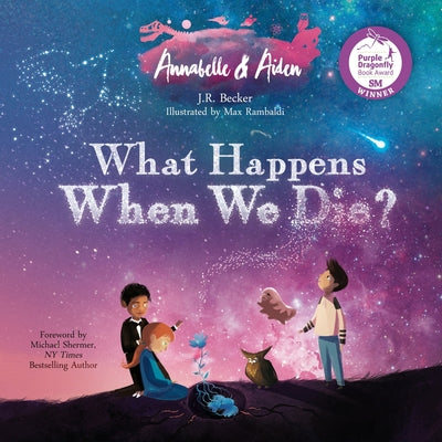 Book cover of Annabelle & Aiden: What Happens When We Die? by Becker, J. R.
