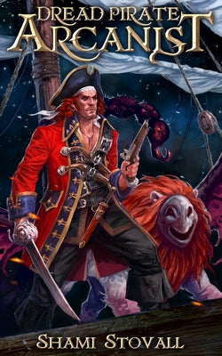 Dread Pirate Arcanist by Shami Stovall book cover