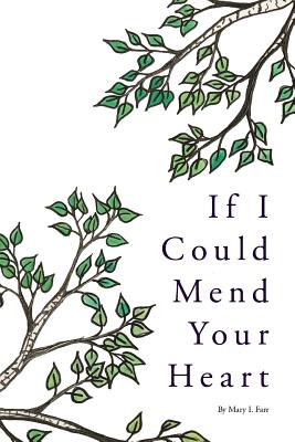 If I Could Mend Your Heart by Mary Farr book cover