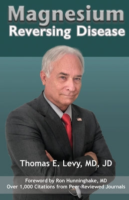 Magnesium: Reversing Disease by Jd Levy book cover