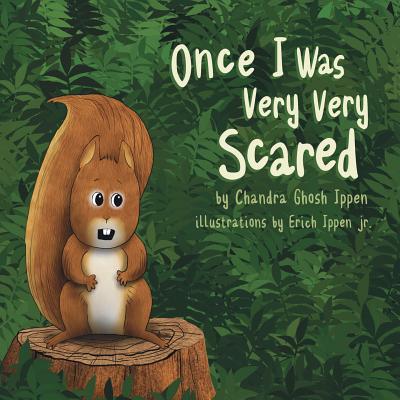 Once I Was Very Very Scared by Chandra Ghosh Ippen book cover