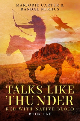 Talks Like Thunder: Red With Native Blood: Novella One by Marjorie Carter book cover