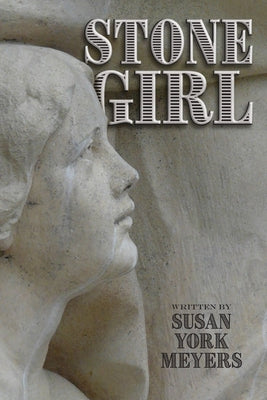 Stone Girl by Susan York Meyers book cover