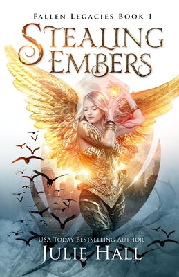 Stealing Embers by Julie Hall book cover