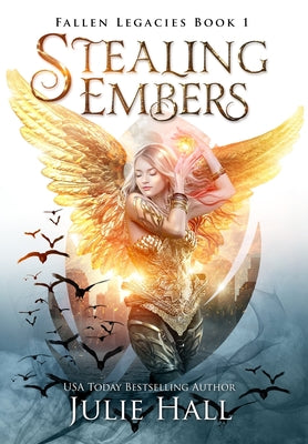 Stealing Embers by Julie Hall book cover