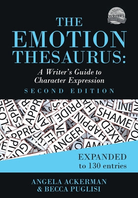 Book cover of The Emotion Thesaurus: A Writer's Guide to Character Expression (Second Edition) by Ackerman, Angela