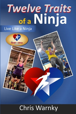 Twelve Traits of a Ninja: Live Like a Ninja by Gwen Hoffnagle book cover