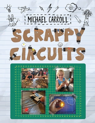 Book cover of Scrappy Circuits by Carroll, Michael