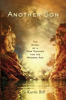 Another Son: The Story of a New Teacher for the Modern Age by Kurtis A. Bell book cover