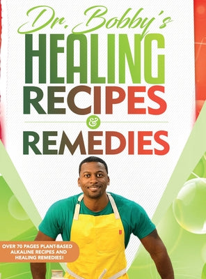 Book cover of Dr. Bobby's Recipes and Remedies by Price, Dr Bobby